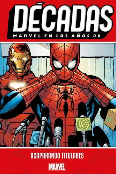 DECADAS. MARVEL EN LOS AÑOS 00. ACAPARANDO TITULARES – lucifer comics