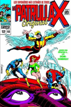 LA PATRULLA-X ORIGINAL 2: ¿QUIEN OSA DESAFIAR A LOS DEMI-HOMBRES?