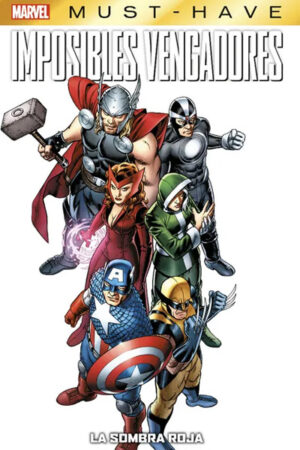 Marvel Must-Have. Imposibles Vengadores: La Sombra Roja