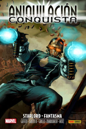 ANIQUILACION. CONQUISTA. STARLORD & FANTASMA