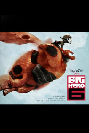 The Art of Big Hero 6 (Disney)
