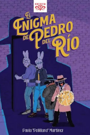 El Enigma De Pedro Del Rio