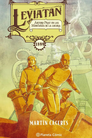 Leviatan: Arturo Prat En Las Montañas De La Locura