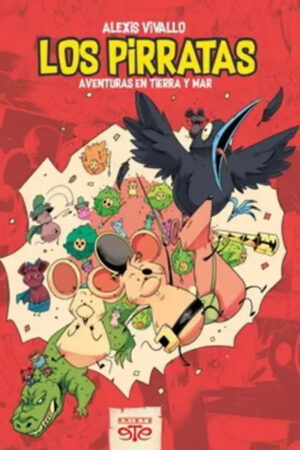 Los Pirratas. Aventuras En Tierra Y Mar