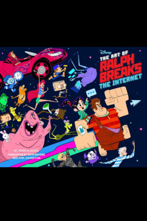 The Art of Ralph Breaks the Internet: Wreck-It Ralph 2
